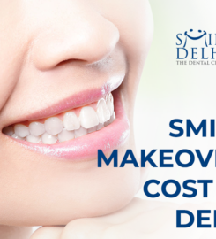 Smile Delhi – The Dental Clinic