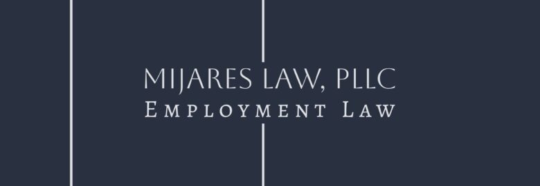 Mijares Law, PLLC