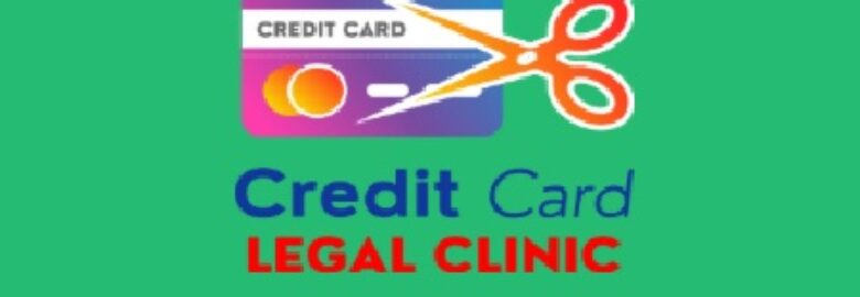 Credit Card Legal Clinic