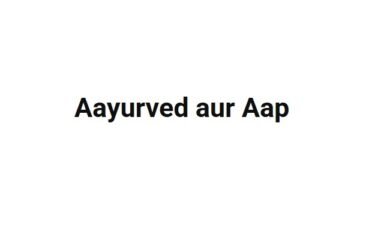 Aayurved aur Aap